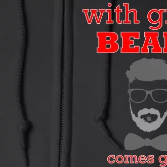 With Great Beard Comes Great Responsibility Full Zip Hoodie