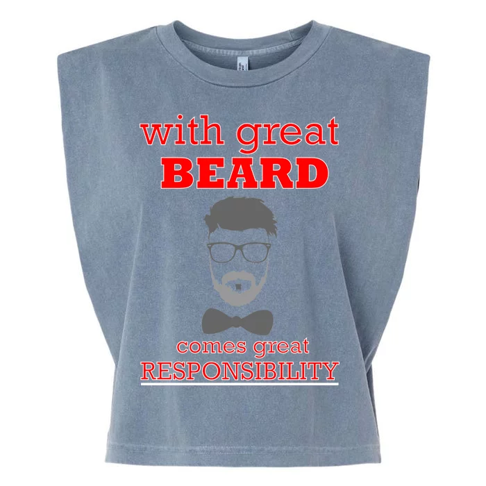 With Great Beard Comes Great Responsibility Garment-Dyed Women's Muscle Tee