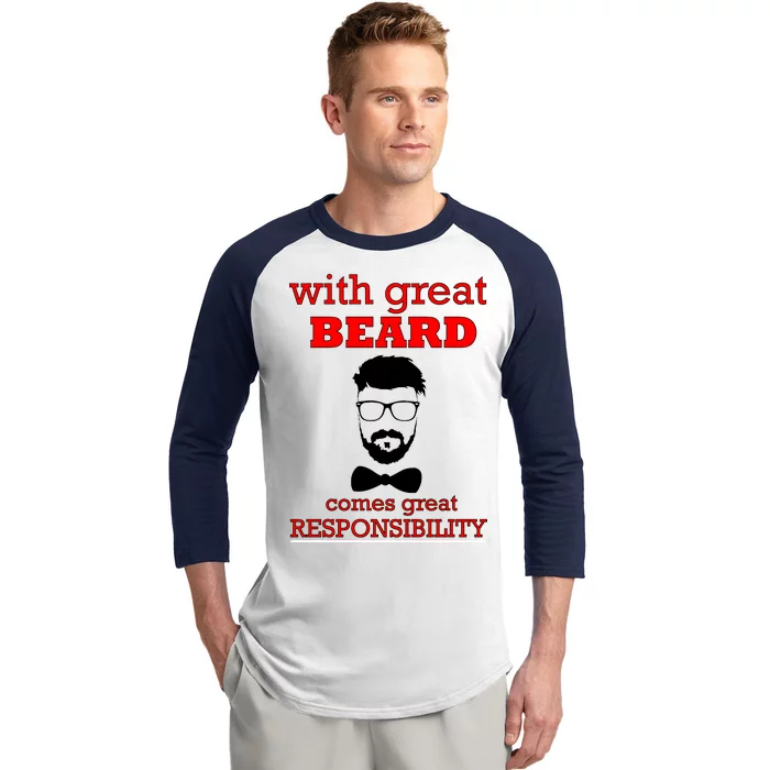 With Great Beard Comes Great Responsibility Baseball Sleeve Shirt