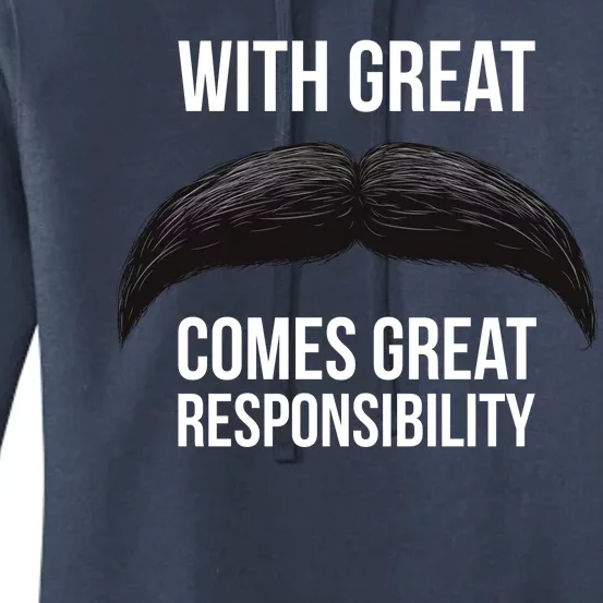 With Great Mustache Comes Great Responsibility Women's Pullover Hoodie