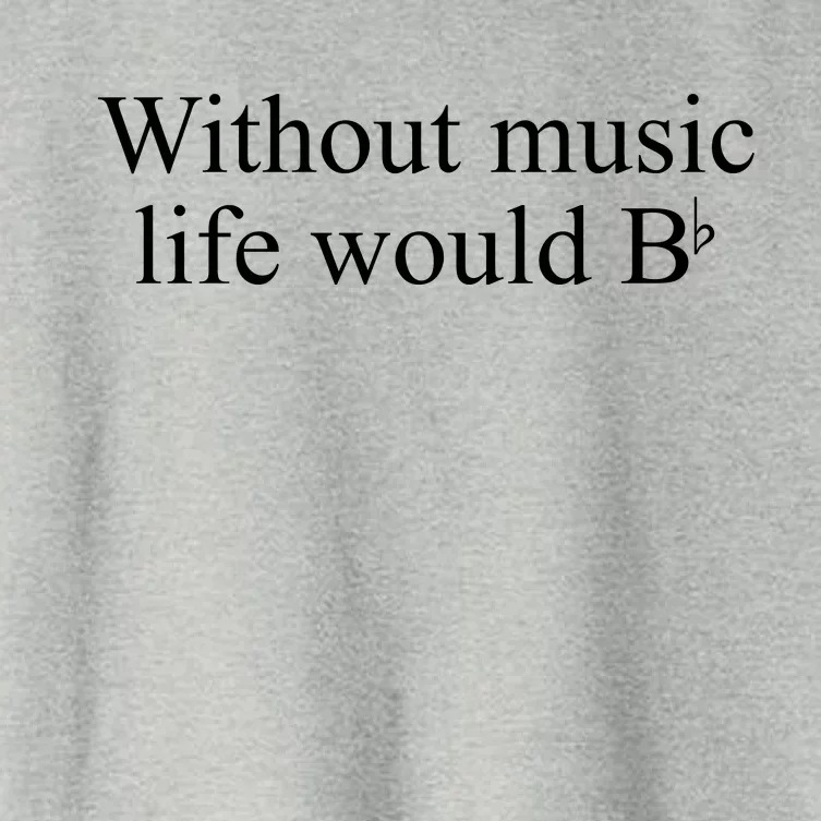 Without Music Life Would B Women's Crop Top Tee