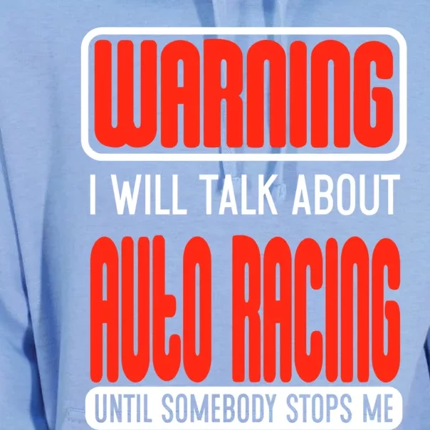 Warning I Will Talk About Auto Racing Until Somebody Stops Cute Gift Unisex Surf Hoodie