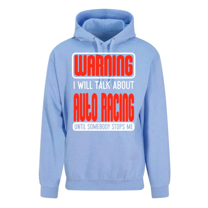 Warning I Will Talk About Auto Racing Until Somebody Stops Cute Gift Unisex Surf Hoodie