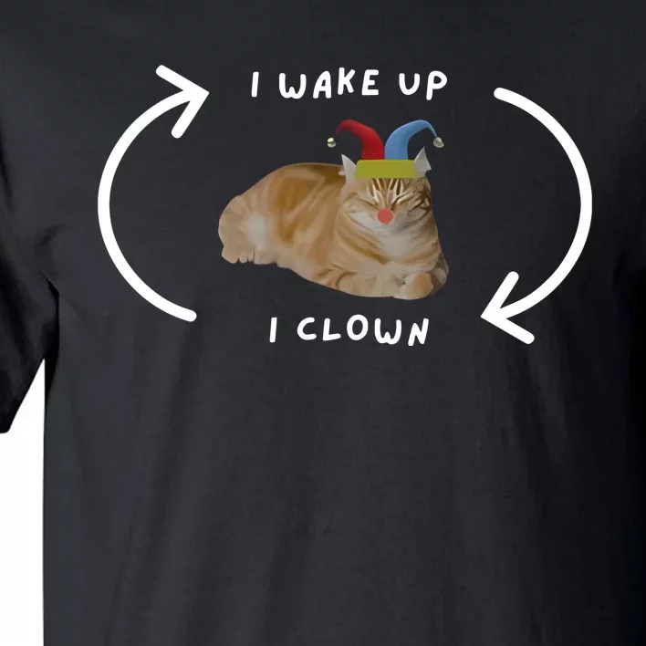 Weirdlilguys I Wake Up I Clown Tall T-Shirt