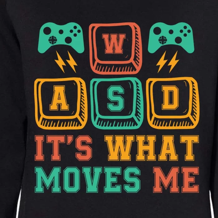 Wasd ItS What Moves Me Funny Pc Gamer Computer Nerd Funny Gift Womens California Wash Sweatshirt