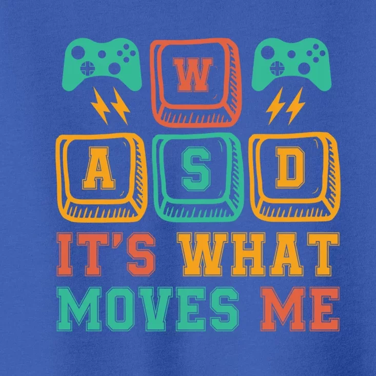 Wasd ItS What Moves Me Funny Pc Gamer Computer Nerd Funny Gift Toddler T-Shirt