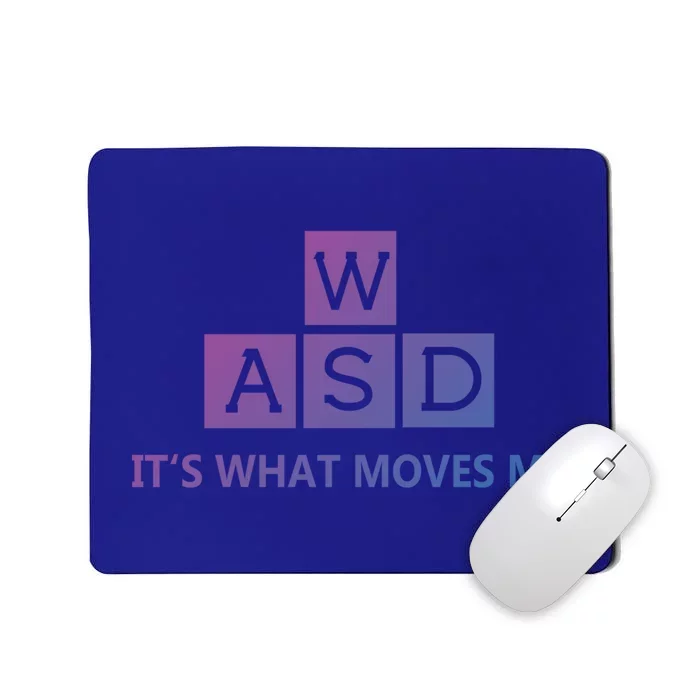 Wasd ItS What Moves Me Funny Pc Gamer Computer Gift Mousepad