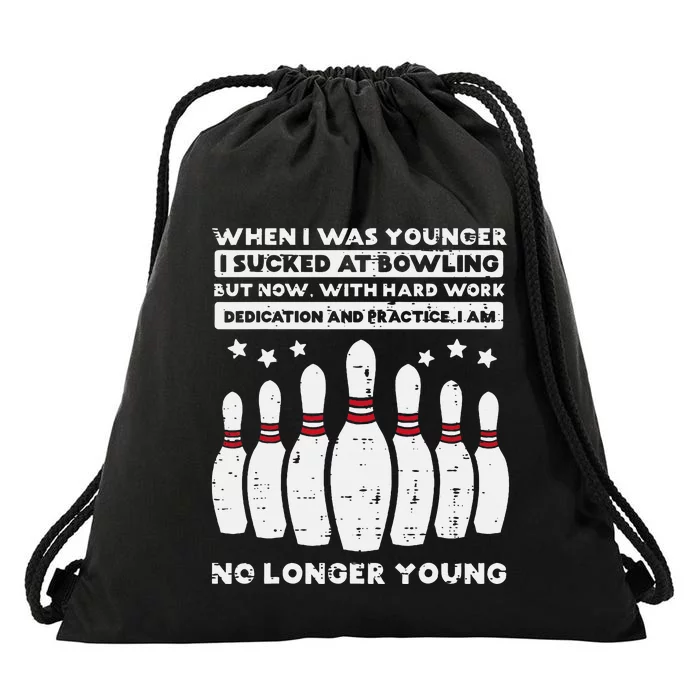 When I Was Younger Bowling Funny Humor Gag Bowler Drawstring Bag