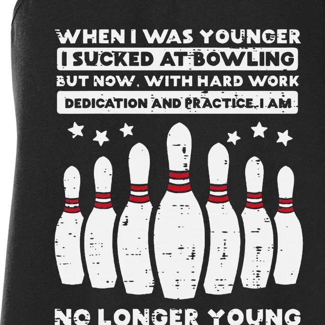 When I Was Younger Bowling Funny Humor Gag Bowler Women's Racerback Tank