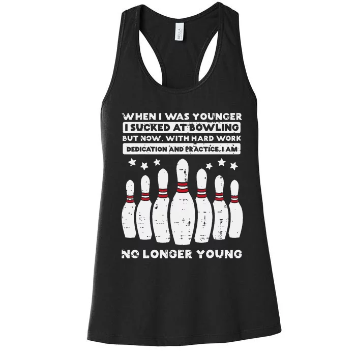 When I Was Younger Bowling Funny Humor Gag Bowler Women's Racerback Tank