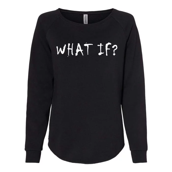 What If Womens California Wash Sweatshirt