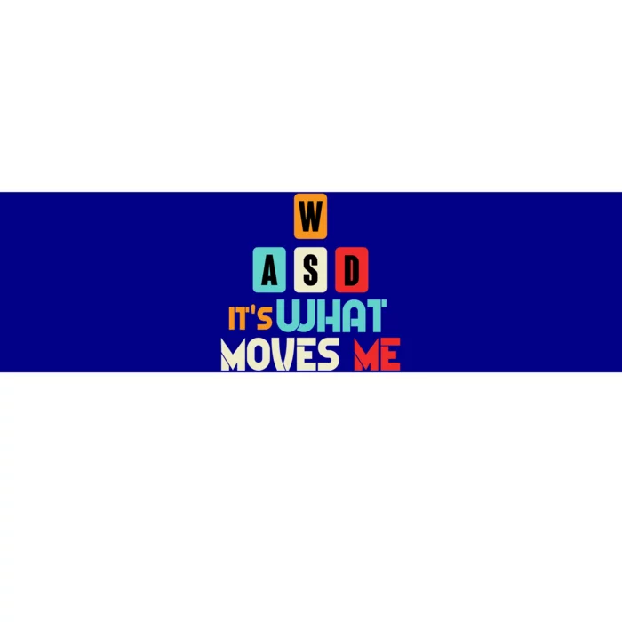 Wasd Its What Moves Me Computer Gaming Keyboard Gift Bumper Sticker