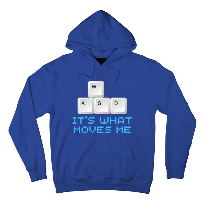 Wasd Its What Moves Me Gift Pc Keyboard Video Gamer Meaningful Gift Tall Hoodie