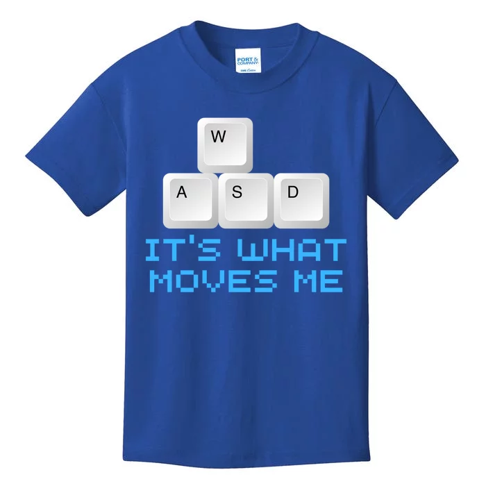 Wasd Its What Moves Me Gift Pc Keyboard Video Gamer Meaningful Gift Kids T-Shirt