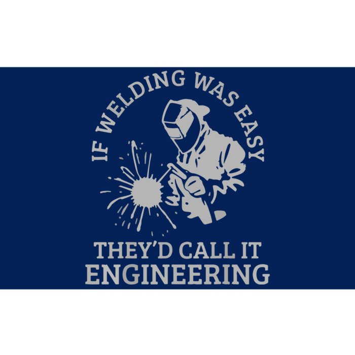 Welder If Welding Was Easy Quote Funny Welder Bumper Sticker