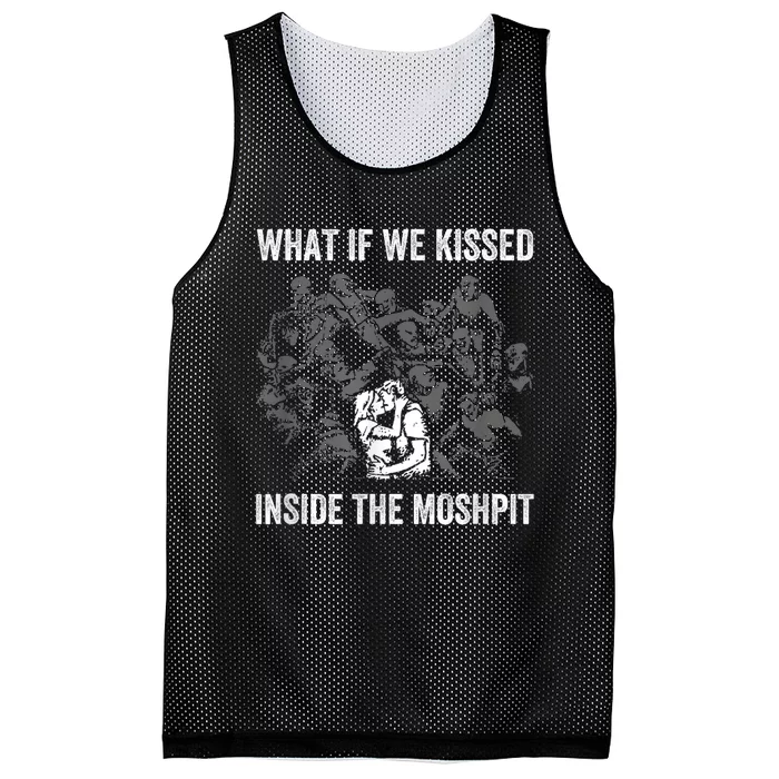 What If We Kissed At The Moshpit Mesh Reversible Basketball Jersey Tank