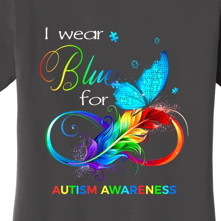 Women I Wear Blue For Autism Awareness Month Gift Women's T-Shirt