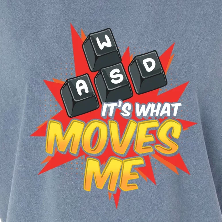 Wasd Its What Moves Me! Funny Pc Gamer Cute Gift Garment-Dyed Women's Muscle Tee