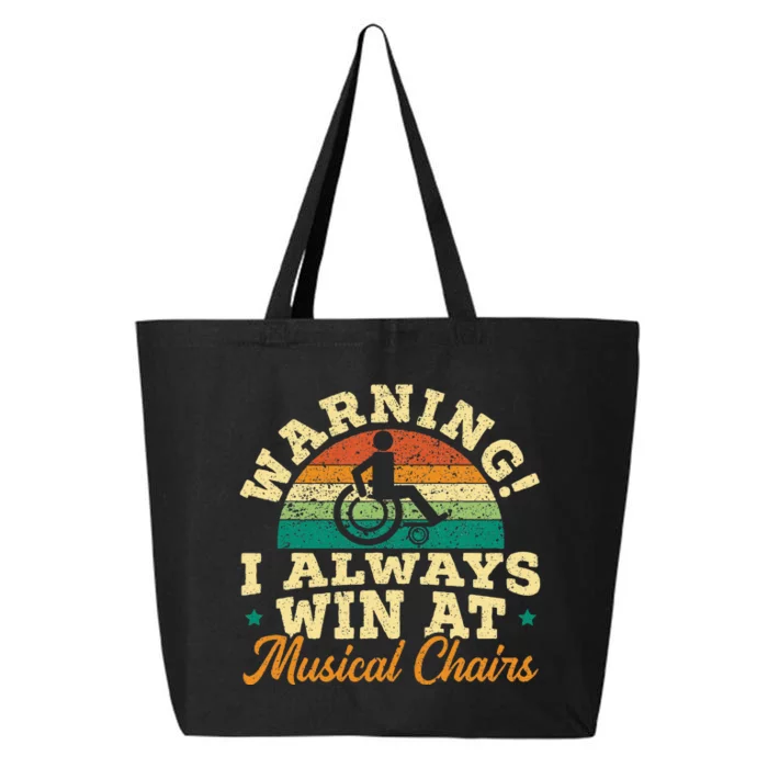 Warning I Win At Musical Chairs Wheelchair Handicap 25L Jumbo Tote