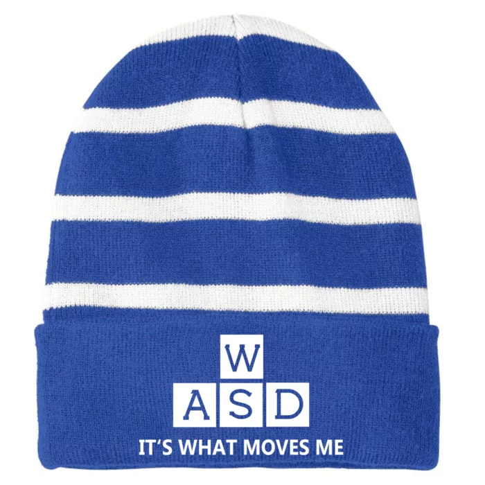 Wasd Its What Moves Me Funny Pc Gamer Computer Great Gift Striped Beanie with Solid Band