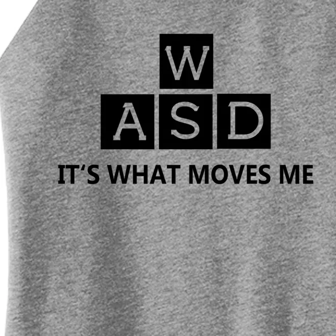 Wasd Its What Moves Me Funny Pc Gamer Computer Great Gift Women’s Perfect Tri Rocker Tank