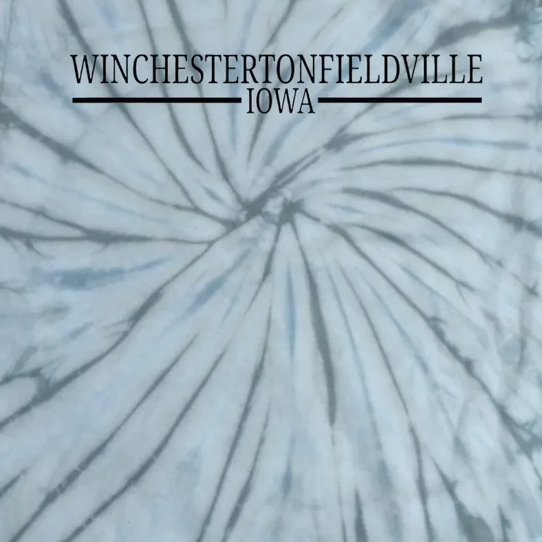 Winchestertonfieldville Iowa Tie-Dye T-Shirt