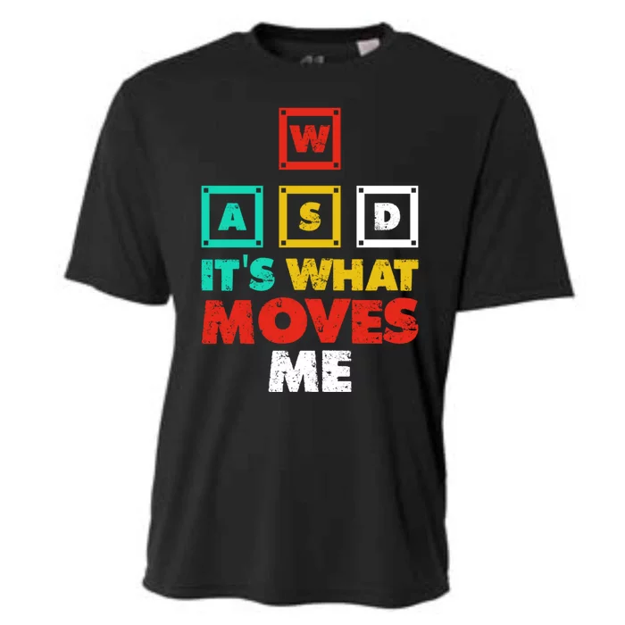 Wasd Its What Moves Me Gaming Funny Gift Cooling Performance Crew T-Shirt