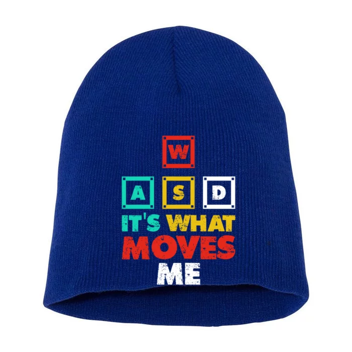 Wasd Its What Moves Me Gaming Funny Gift Short Acrylic Beanie