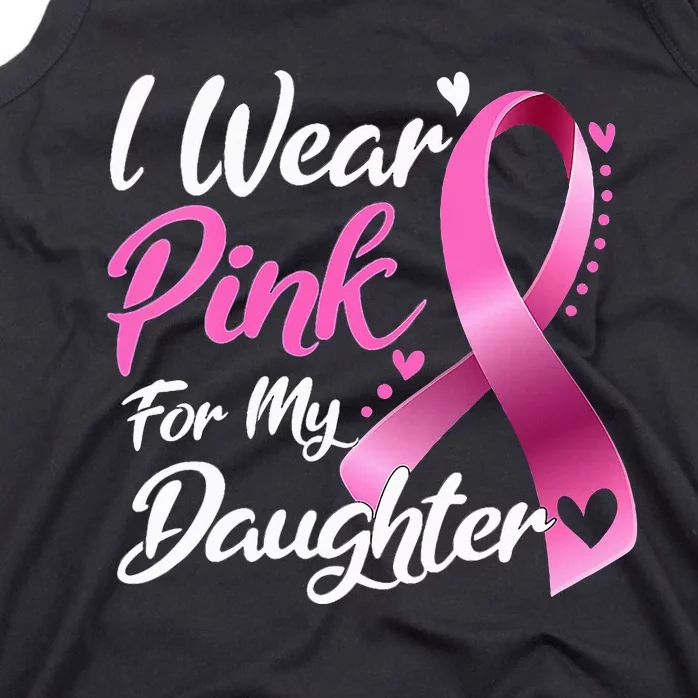 Woman I Wear Pink My Daughter Breast Cancer Awareness Tank Top