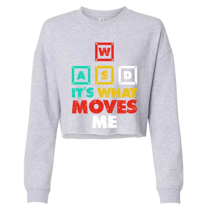 Wasd Its What Moves Me Gaming Gift Cropped Pullover Crew