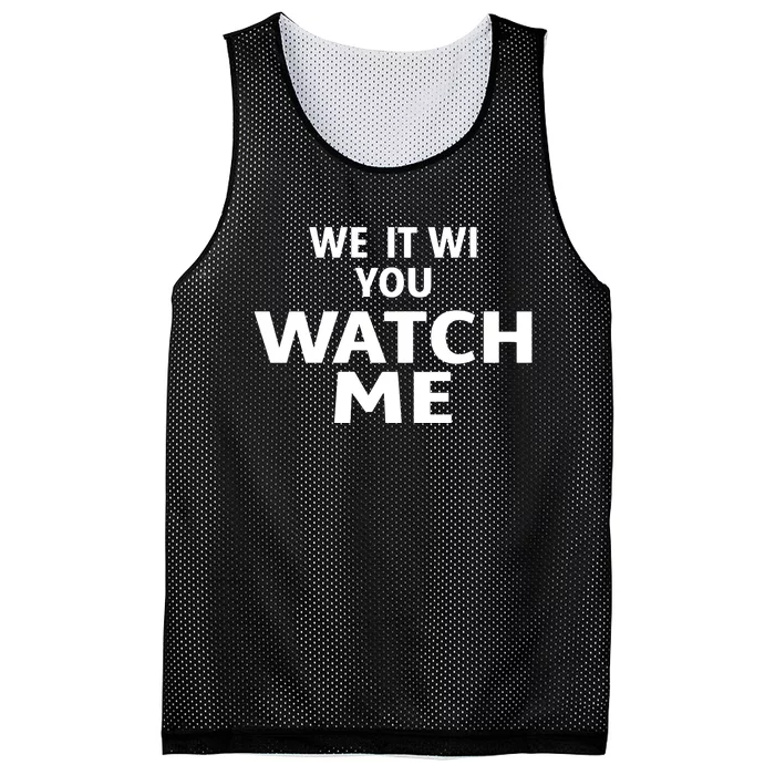 We It Wi You Watch Me Mesh Reversible Basketball Jersey Tank