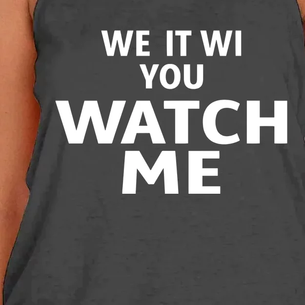 We It Wi You Watch Me Women's Knotted Racerback Tank