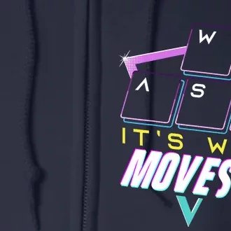 Wasd ItS What Moves Me Computer Nerd Gamers Full Zip Hoodie