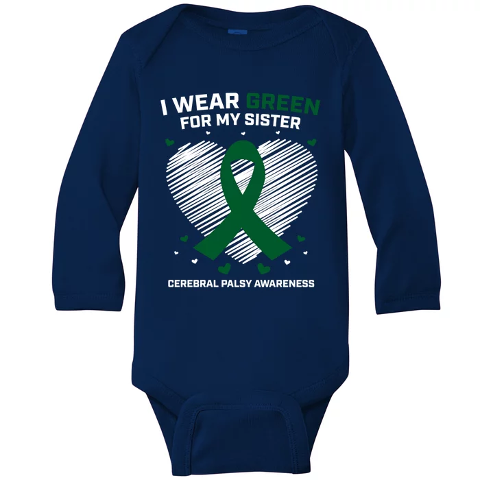 Wo I Wear Green For Sister Cerebral Palsy Awareness Gift Baby Long Sleeve Bodysuit