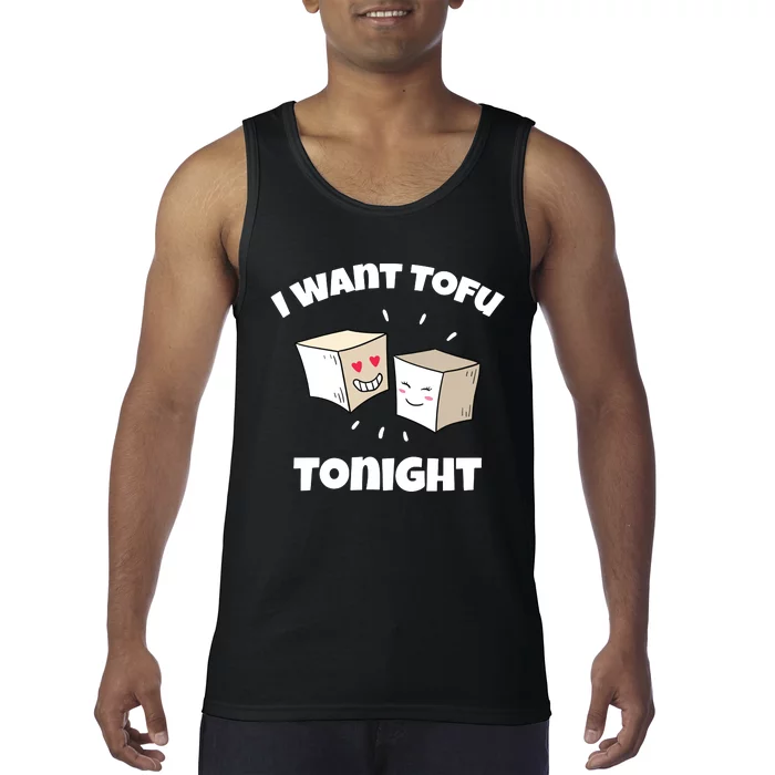 Women I Want Tofu Tonight Funny Vegan Vegetarian Pun Vneck Tank Top