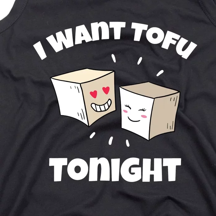 Women I Want Tofu Tonight Funny Vegan Vegetarian Pun Vneck Tank Top