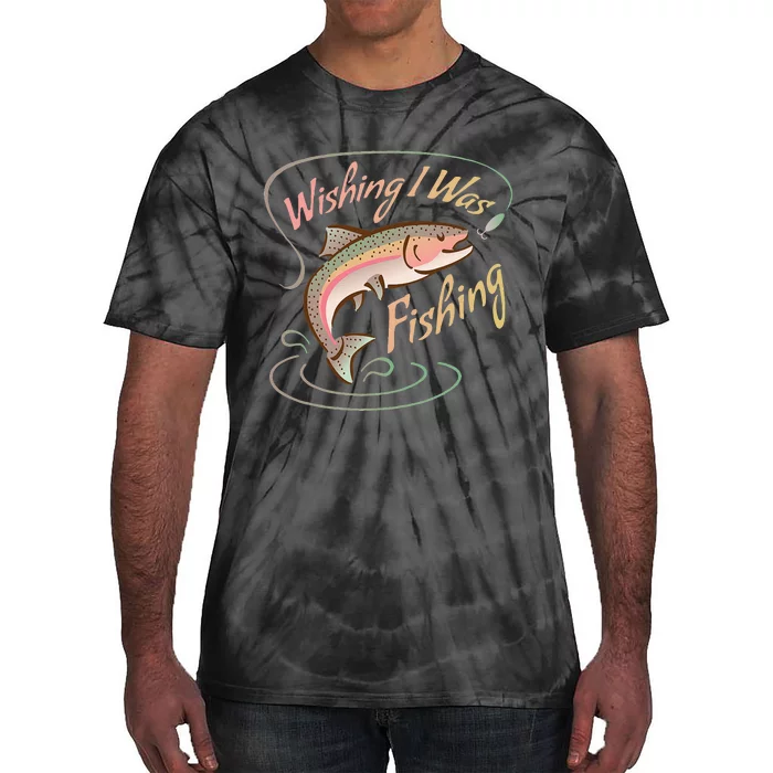 WISHING I WAS FISHING Rainbow Trout Salmon Sport Fish Tie-Dye T-Shirt