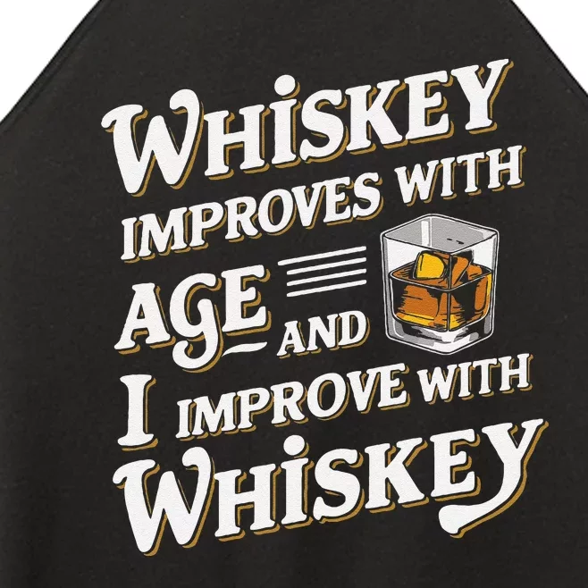 Whiskey Improves With Age And I Improve With Whiskey Women’s Perfect Tri Rocker Tank