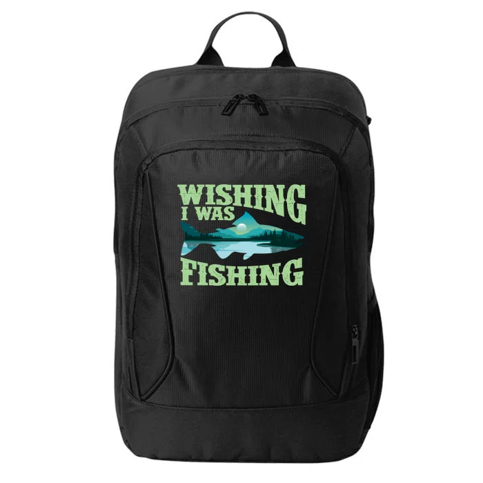 Wishing I Was Fishing Fisherman Fish Lover Angling City Backpack