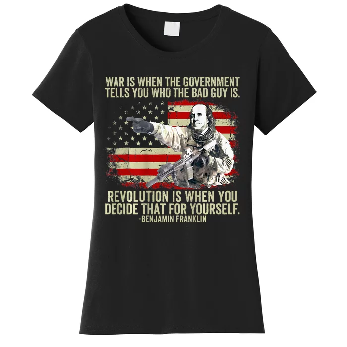 War Is When The Government Tells You Who The Bad Guy Women's T-Shirt