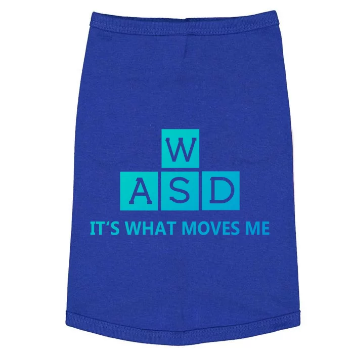 Wasd ItS What Moves Me Funny Pc Gamer Computer Gift Doggie Tank