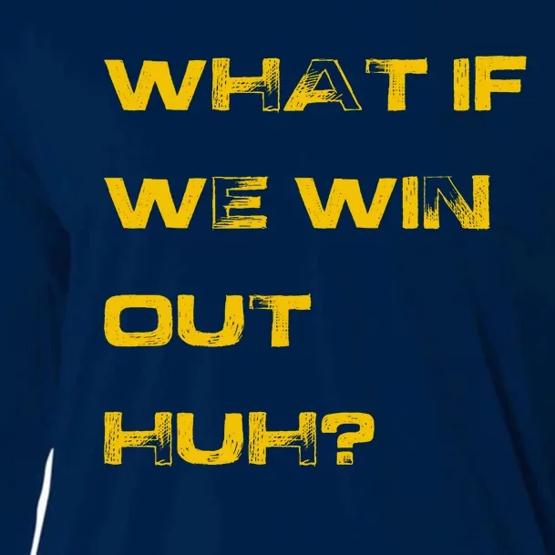 What If We Win Out Huh? Cooling Performance Long Sleeve Crew