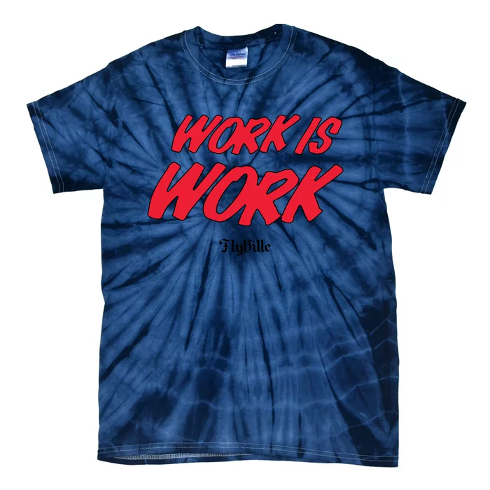 Work Is Work Louisville WomenS Basketball Tie-Dye T-Shirt