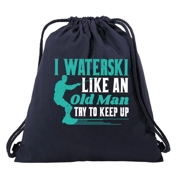 Waterskiiing I Waterski Like An Old Cool Gift Drawstring Bag