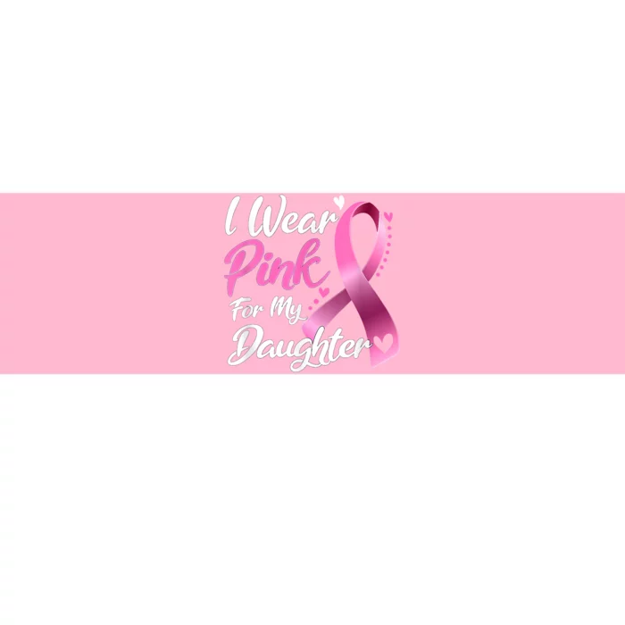 Woman I Wear Pink For My Daughter Breast Cancer Awareness Bumper Sticker