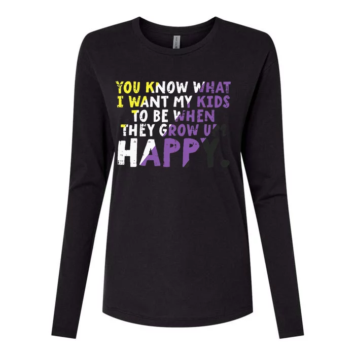 What I Want My Grow Up Happy Enby Pride Flag Womens Cotton Relaxed Long Sleeve T-Shirt