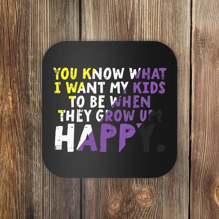 What I Want My Grow Up Happy Enby Pride Flag Coaster