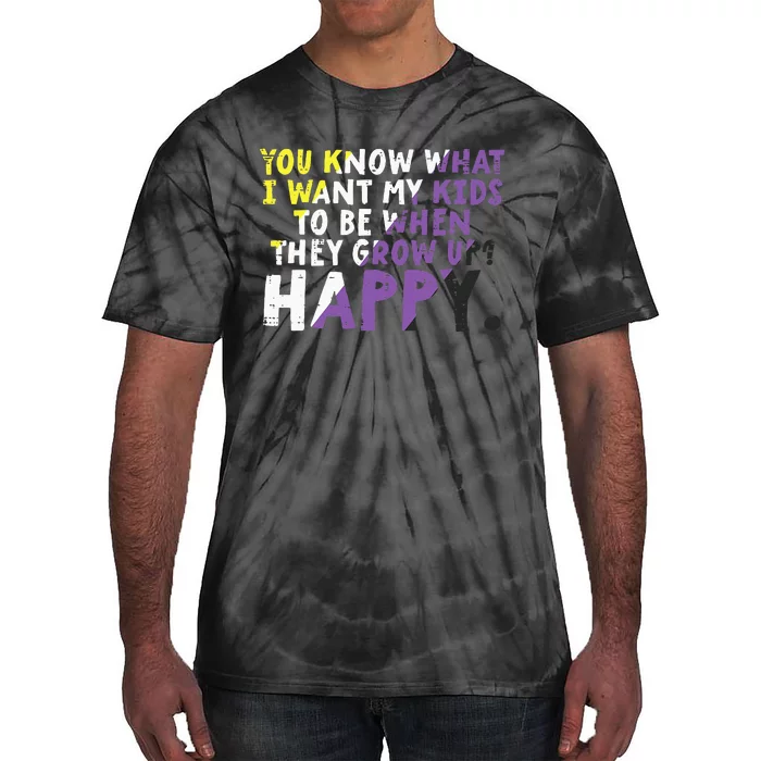 What I Want My Grow Up Happy Enby Pride Flag Tie-Dye T-Shirt