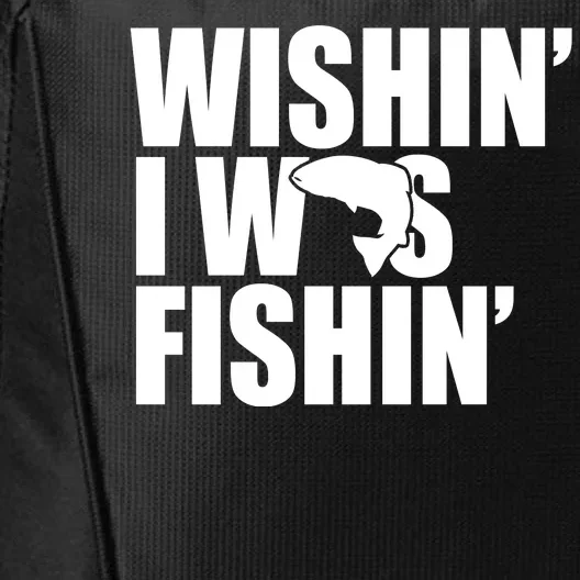 Wishin I Was Fishin City Backpack