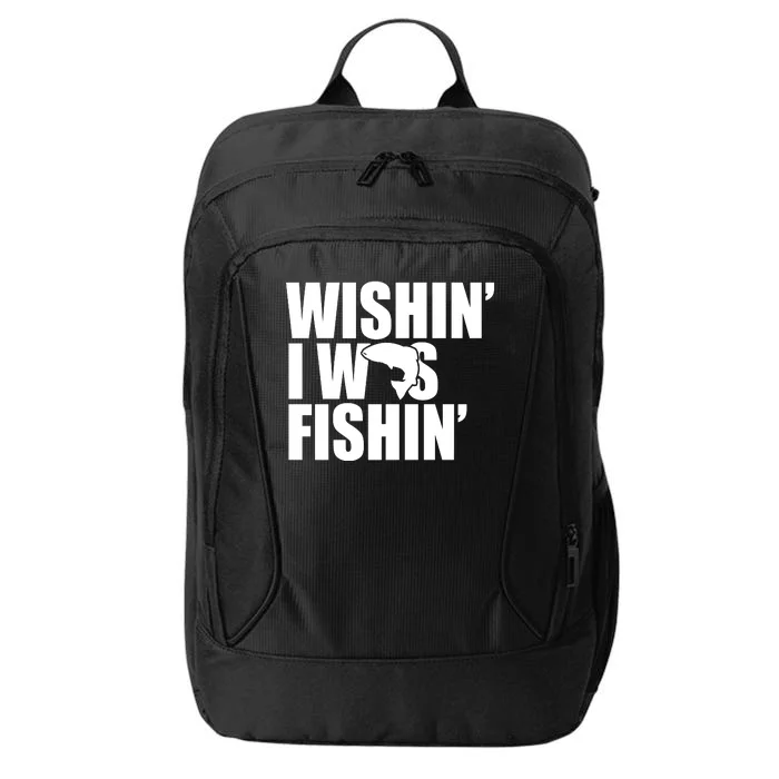 Wishin I Was Fishin City Backpack